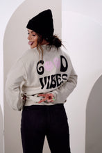 Load image into Gallery viewer, Good Vibes Sweatshirt
